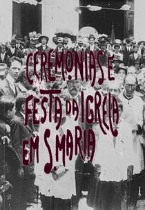 Ceremônias e Festa da Igreja em S. Maria (Ceremônias e Festa da Igreja em Santa Maria)