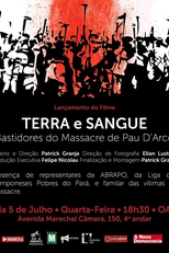 Terra e Sangue: Bastidores do Massacre em Pau D'Arco (Terra e Sangue: Bastidores do Massacre em Pau D'Arco)