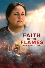 Faith in the Flames: The Nichole Jolly Story (Faith in the Flames: The Nichole Jolly Story)