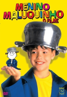 Menino Maluquinho: O Filme (Menino Maluquinho: O Filme)