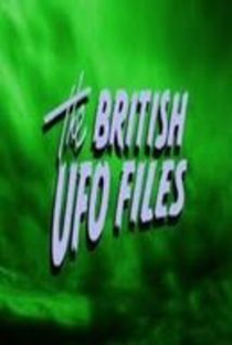 The British UFO Files - Poster / Capa / Cartaz - Oficial 1