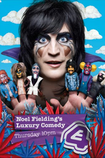 Noel Fielding's Luxury Comedy (Noel Fielding's Luxury Comedy)
