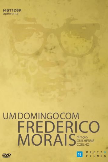 Poster de Filme Um Domingo com Frederico Morais (2011)