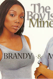 Brandy Feat. Monica: The Boy is Mine - Poster / Capa / Cartaz - Oficial 1