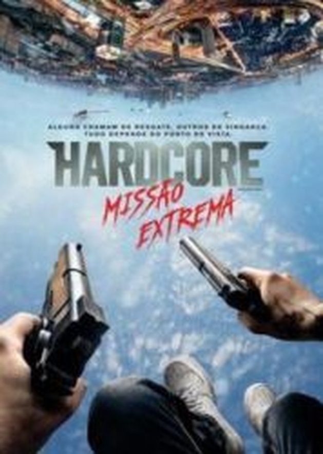 Crítica: Hardcore: Missão Extrema (“Hardcore Henry”) | CineCríticas