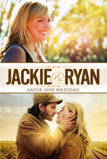 Jackie & Ryan: Amor Sem Medidas - Poster / Capa / Cartaz - Oficial 6