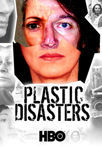 Plásticas Desastrosas (Plastic Disasters)