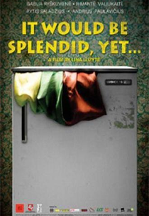 Não Seria Esplêndido? (Jau puiku, tik dar siek tiek)