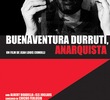 Buenaventura Durruti, Anarquista