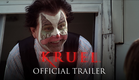 Kruel Movie - Official Trailer