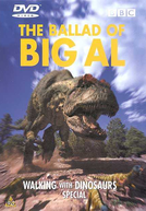 Alossauro: Um Especial do Andando Com Dinossauros (The Ballad of Big Al: A Walking With Dinosaurs Special)