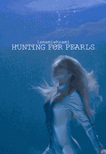 Iamamiwhoami: Hunting for Pearls (Iamamiwhoami: Hunting for Pearls)