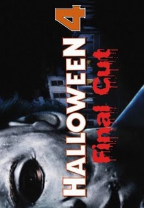 Halloween 4: Final Cut (Halloween 4: Final Cut)