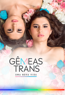 Gêmeas Trans - Uma Nova Vida (Gêmeas Trans - Uma Nova Vida)