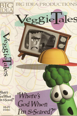 VeggieTales: Where’s God When I’m S-Scared? (VeggieTales: Where’s God When I’m S-Scared?)