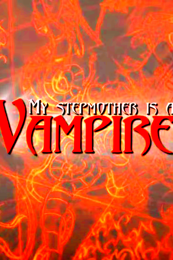  de Filme My Stepmother Is a Vampire (2014)