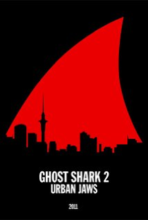 Tubarão Fantasma 2: Urban Jaws - Poster / Capa / Cartaz - Oficial 1