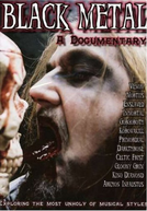 Black Metal: A Documentary (Black Metal: A Documentary)