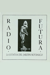 Radio Futura: La estatua del jardín botánico - Poster / Capa / Cartaz - Oficial 1