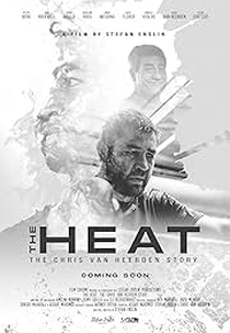 The Heat: Chris van Heerden Story (The Heat: Chris van Heerden Story)