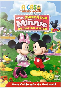 A Casa de Mickey Mouse - Uma Surpresa para Minnie no Dia do Amigo (Mickey Mouse Clubhouse: A Surprise for Minnie)