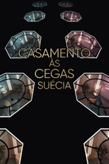 Casamento às Cegas: Suécia (1ª Temporada) (Love is Blind: Sweden (Season 1))