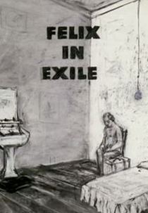 Felix in Exile (Felix in Exile)