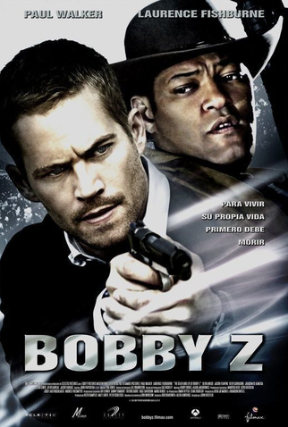 Poster 1 de Filme A Morte e a Vida de Bobby Z (2007)