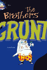 A Família Grunt (The Brothers Grunt)