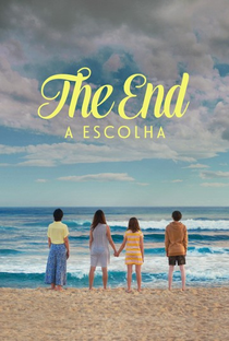 The End - A Escolha (1ª Temporada) - Poster / Capa / Cartaz - Oficial 3