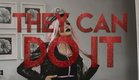 THEY CAN DO IT (Documentário)