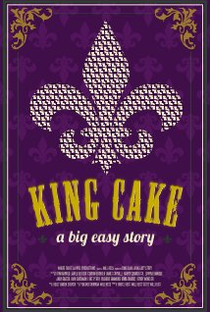 King Cake: A Big Easy Story - Poster / Capa / Cartaz - Oficial 1