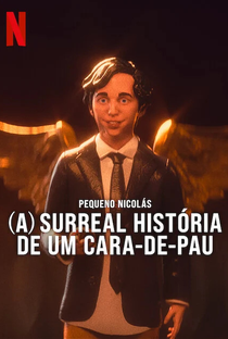 Pequeno Nicolás: (A) Surreal História de um Cara-de-Pau - Poster / Capa / Cartaz - Oficial 5