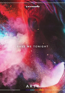 ARTY: Save Me Tonight (ARTY: Save Me Tonight)