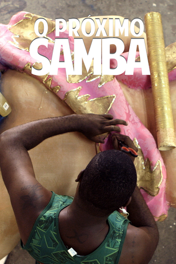  de Filme O Próximo Samba (2016)
