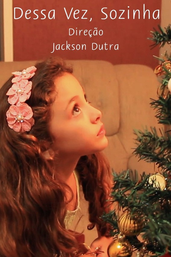 Poster de Curta Dessa Vez, Sozinha (2015)
