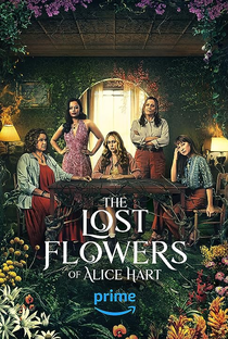As Flores Perdidas de Alice Hart - Poster / Capa / Cartaz - Oficial 1