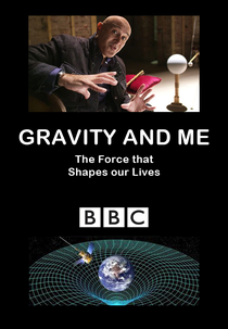 Gravity and Me: The Force that Shapes Our Lives (Gravity and Me: The Force that Shapes Our Lives)