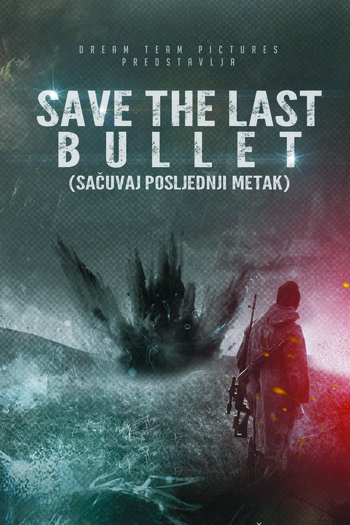 Poster de Filme Save the Last Bullet (2025)