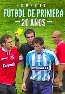 Especial 20 anos: Fútbol de Primera (Especial 20 anos: Fútbol de Primera)