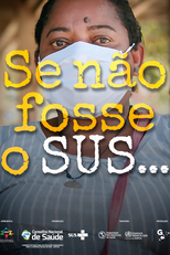 Se não fosse o SUS… (Se não fosse o SUS...)