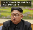 Coreia do Norte: A Dinastia de Kim Jong-un