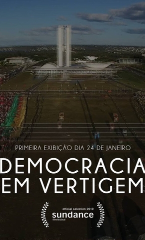 Democracia em Vertigem - 19 de Junho de 2019 | Filmow