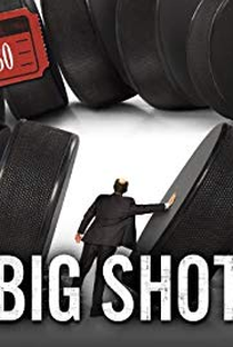 Big Shot - Poster / Capa / Cartaz - Oficial 1