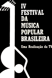 IV Festival de Música Popular Brasileira - Poster / Capa / Cartaz - Oficial 1
