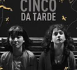 Cinco da Tarde