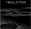 A Season to Wither