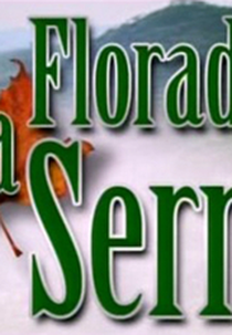 Floradas na Serra (Floradas na Serra)