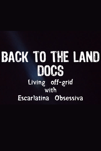Back to the Land Docs - Poster / Capa / Cartaz - Oficial 1