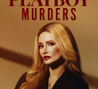 Playboy: Fama e Morte (2ª Temporada)